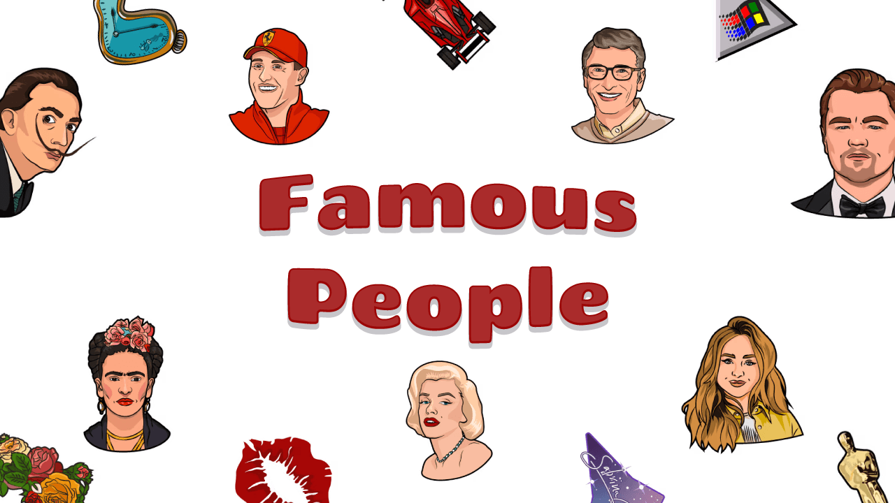 Famous People